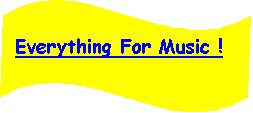 Wave: Everything For Music ! 
 

